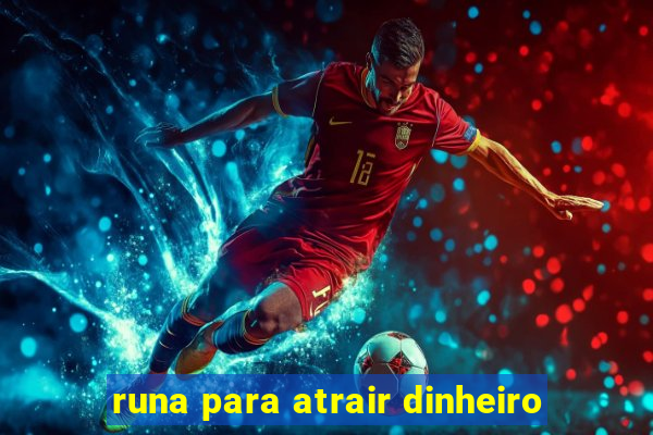 runa para atrair dinheiro