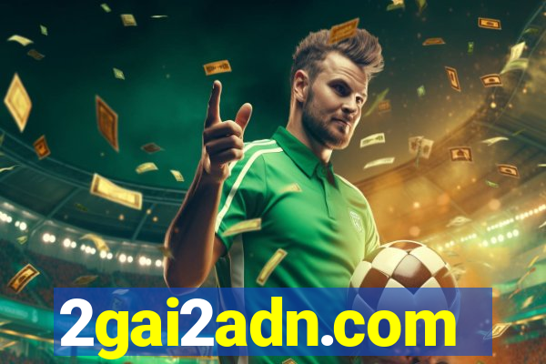 2gai2adn.com