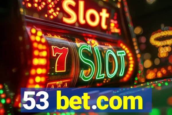 53 bet.com