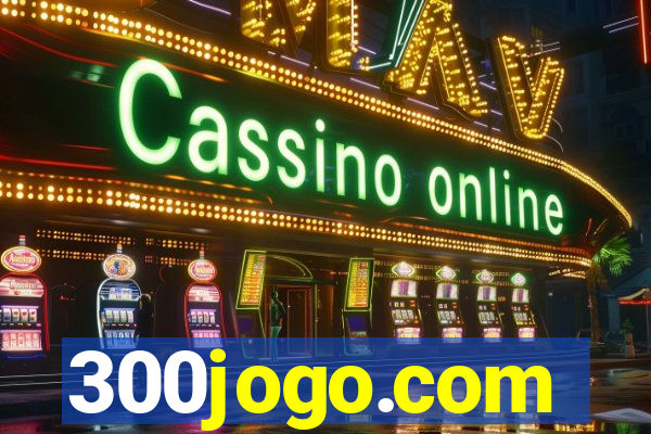 300jogo.com