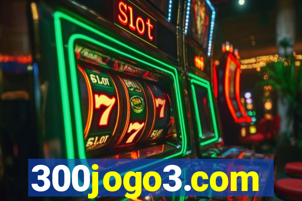 300jogo3.com