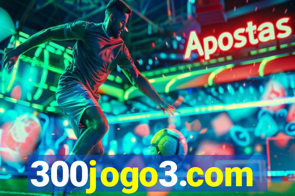 300jogo3.com