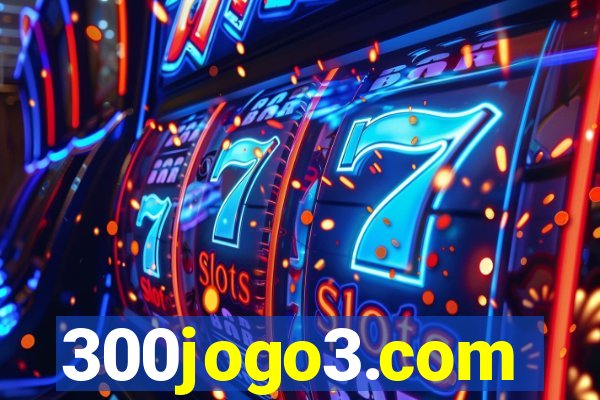 300jogo3.com