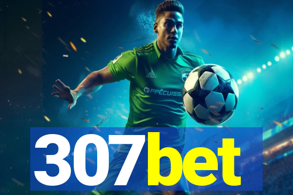 307bet
