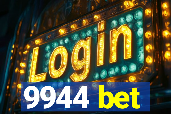 9944 bet