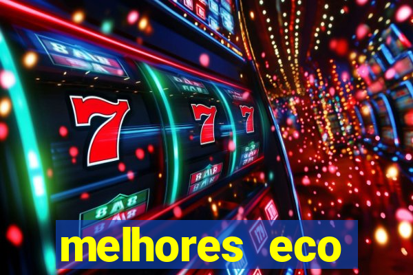 melhores eco resorts do brasil