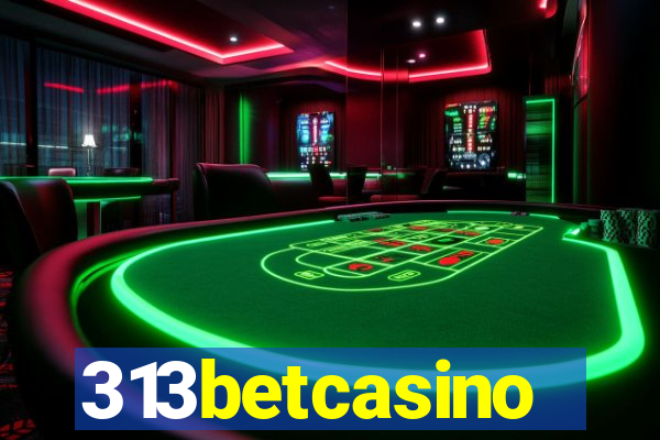 313betcasino