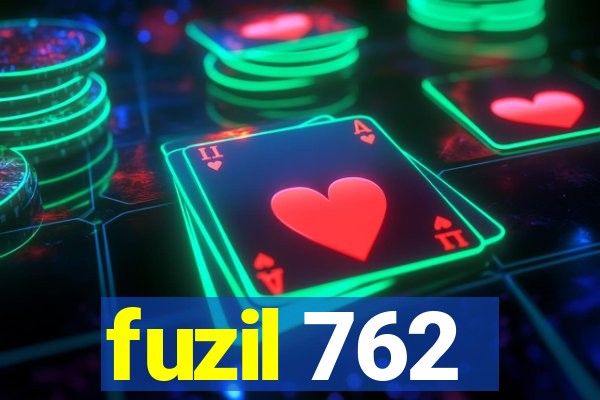 fuzil 762