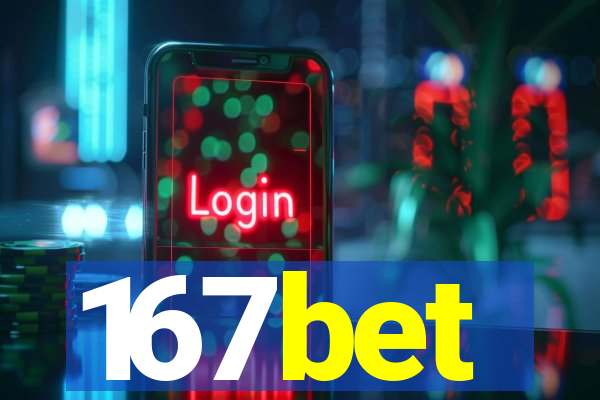 167bet