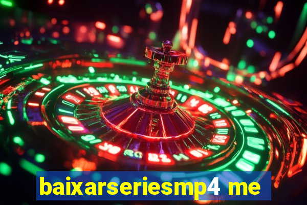 baixarseriesmp4 me