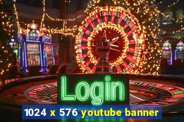 1024 x 576 youtube banner