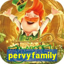 pervyfamily
