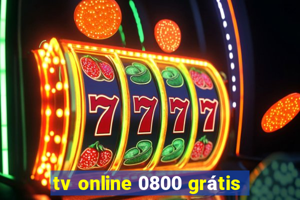 tv online 0800 grátis