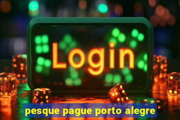 pesque pague porto alegre
