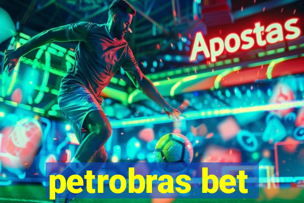petrobras bet