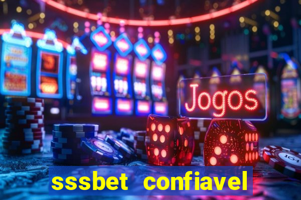 sssbet confiavel