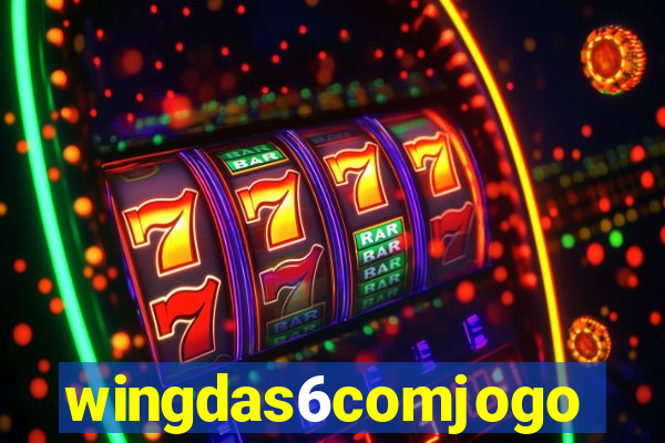 wingdas6comjogo
