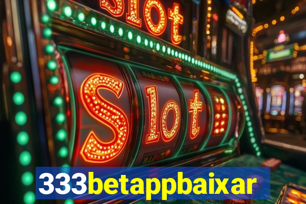 333betappbaixar