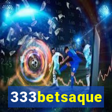 333betsaque