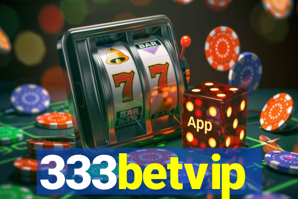 333betvip