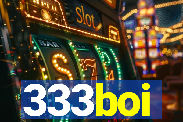 333boi