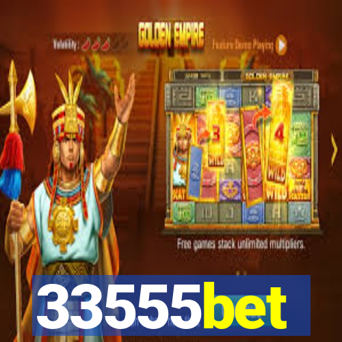 33555bet