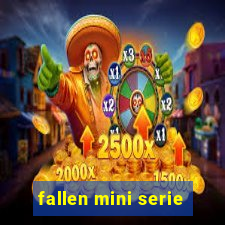 fallen mini serie