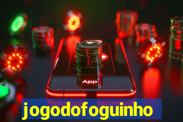 jogodofoguinho
