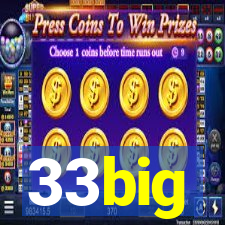 33big