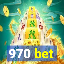 970 bet