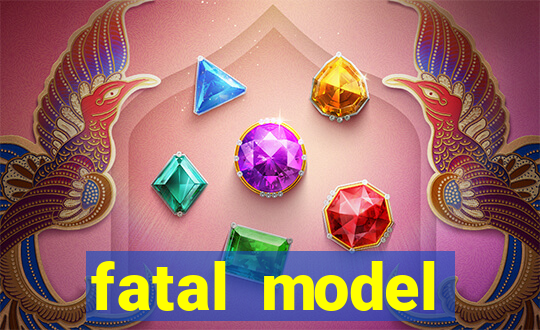fatal model barreiras bahia