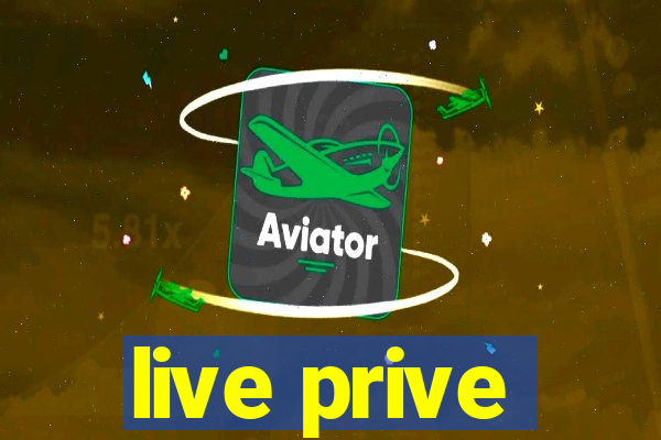 live prive