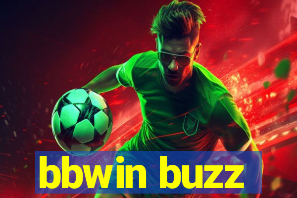 bbwin buzz