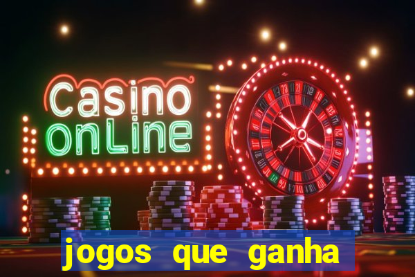 jogos que ganha dinheiro ao se cadastrar