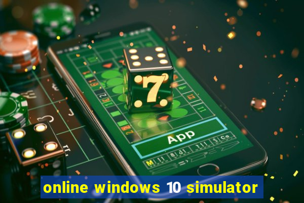 online windows 10 simulator