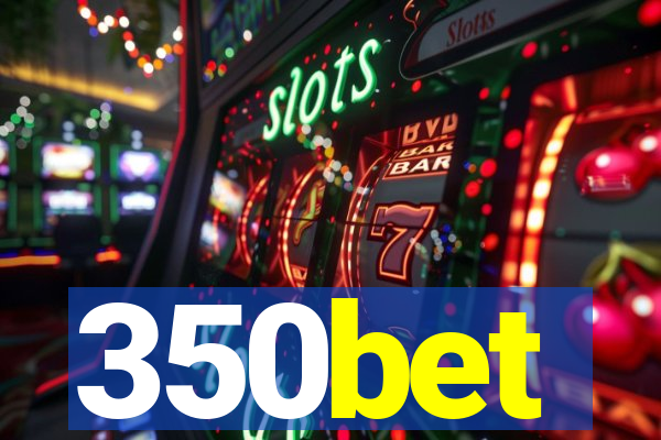 350bet