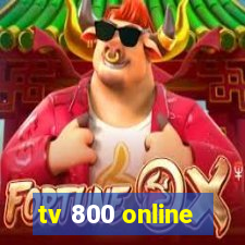 tv 800 online