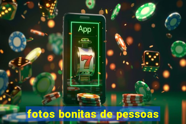 fotos bonitas de pessoas