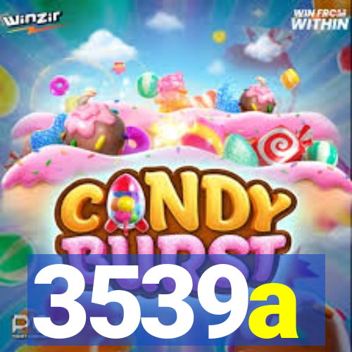 3539a