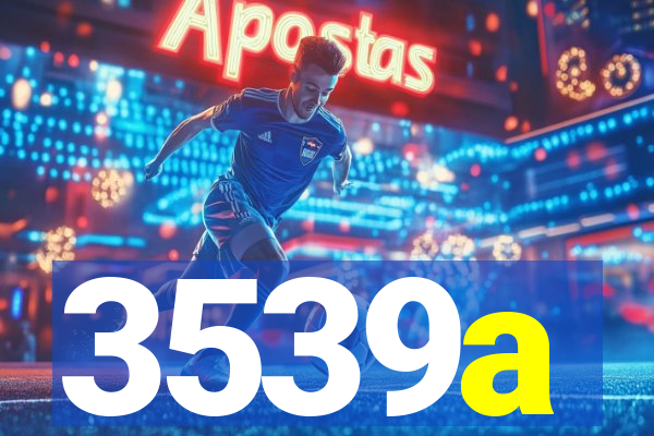 3539a