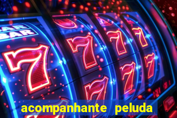 acompanhante peluda em são paulo