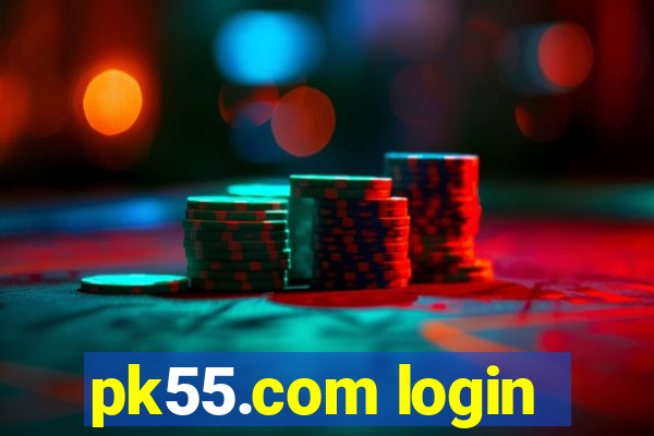 pk55.com login