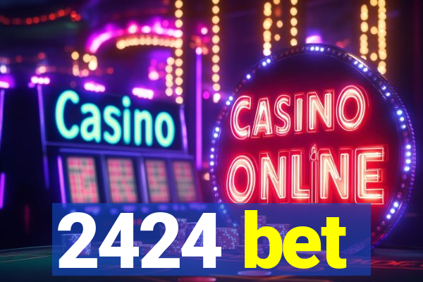 2424 bet