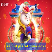 rabbit plataforma nova