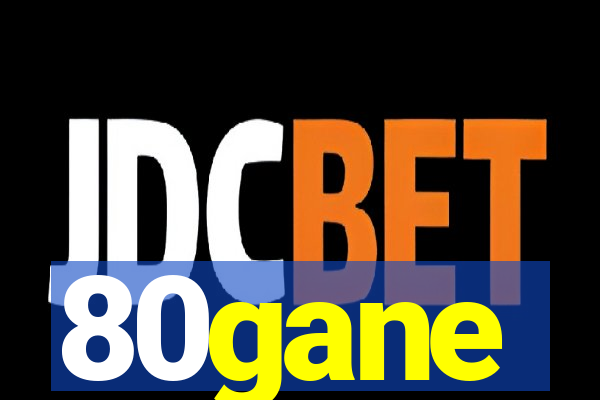 80gane