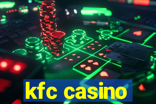 kfc casino