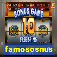 famososnus