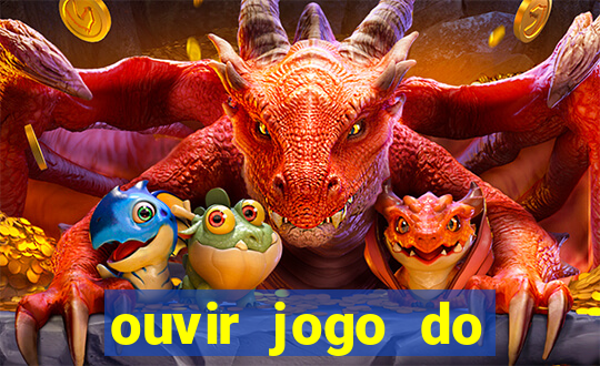 ouvir jogo do vasco ao vivo