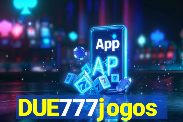 DUE777jogos