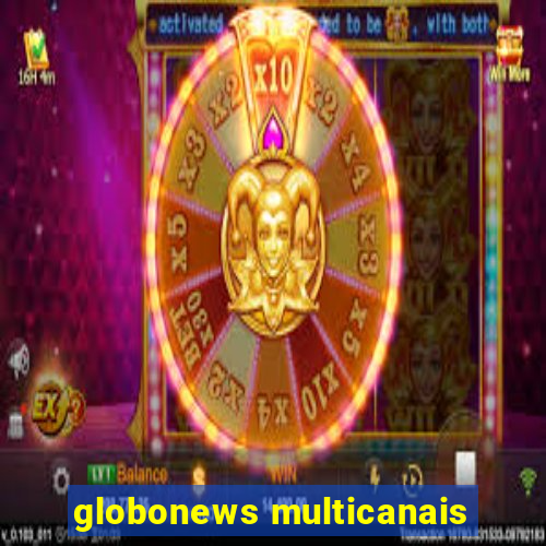 globonews multicanais
